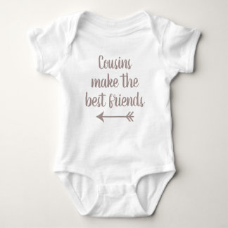Cousins Make the Best Friends Baby Bodysuit