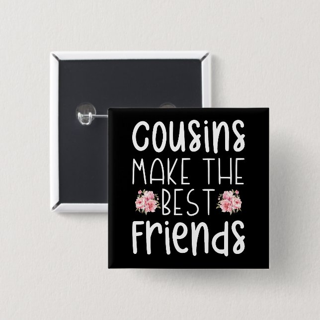 Cousins Make The Best Friends Cute Children Flower 15 Cm Square Badge (Front & Back)