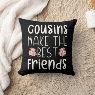 Cousins Make The Best Friends Cute Children Flower Cushion