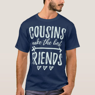 Cousins Make The Best Friends Family Gift Kids T-Shirt