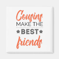 Cousins Make The Best Friends