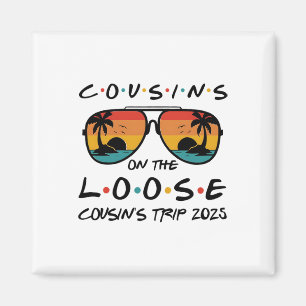 Cousins On The Loose Cousins Trip 2025 Beach Match Magnet