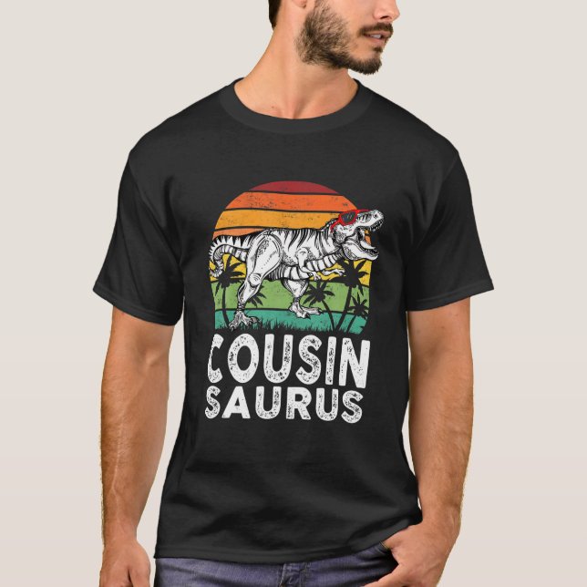 Cousinsaurus Funny T Rex Dinosaur Cousin Saurus Fa T-Shirt (Front)