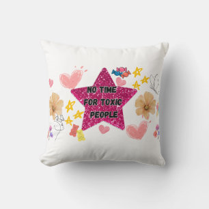Coussin no time for toxic people cushion