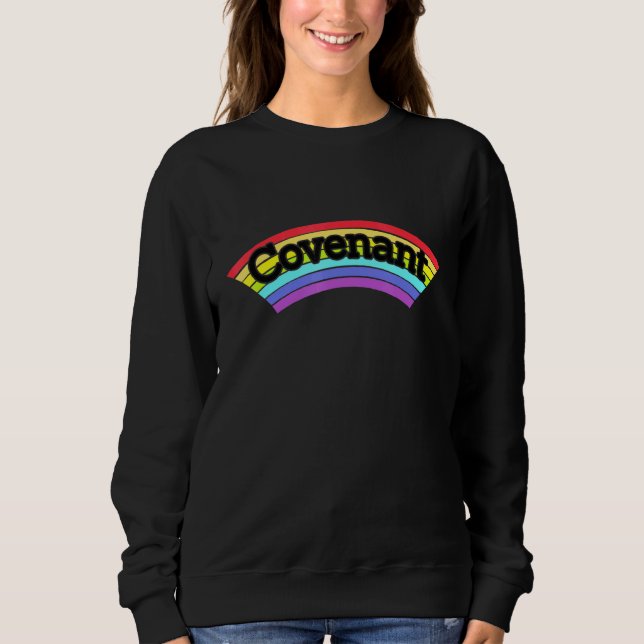 Covenant Rainbow Everlasting Love Peace Christian  Sweatshirt (Front)