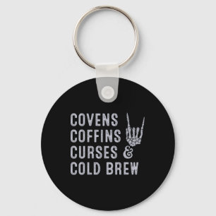 Covens Coffins Curses Cold Brew Fall Halloween Spo Key Ring
