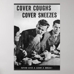 Cover Coughs, Cover Sneezes Poster