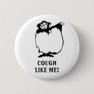 Cover Your Cough 6 Cm Round Badge
