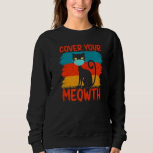 Cover Your Meowth Black Cat Social Distance Hallow Sweatshirt