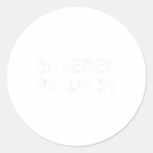 Covered Psalm 91 Bible Verse _1 Classic Round Sticker