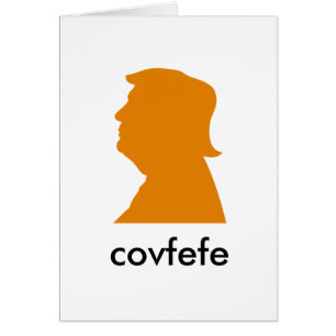 Covfefe ?