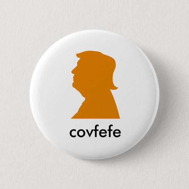 Covfefe ? 6 cm round badge (Front)