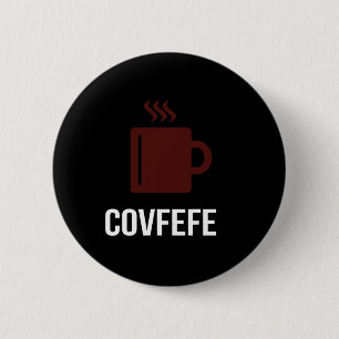Covfefe Coffee President Donald Trump Meme  6 Cm Round Badge