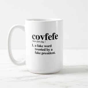 Covfefe Definition - A fake word Coffee Mug