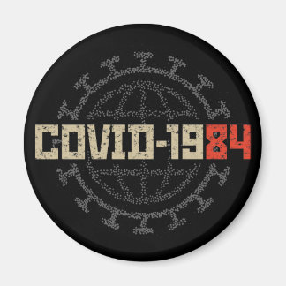 COVID-1984 MAGNET