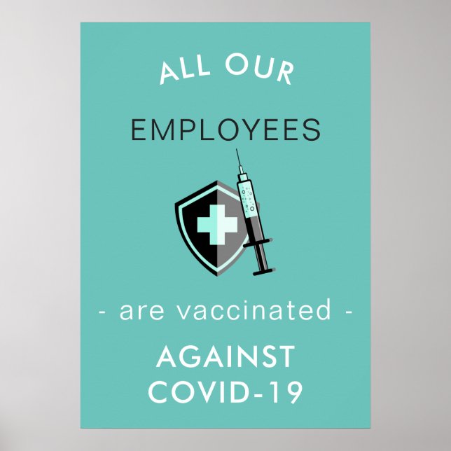Covid-19 All Employees Vaccinated Safety Custom  Poster (Front)