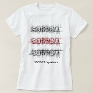 COVID-19 Experience, Black Red Virus Sorrow Custom T-Shirt