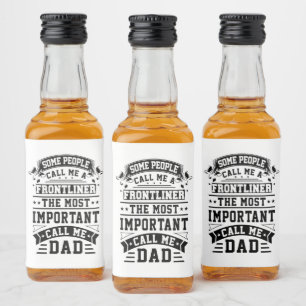 COVID 19 Frontliner Gift Some People Call Me Liquor Bottle Label