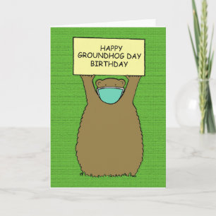 Covid 19 Groundhog Day Birthday Card