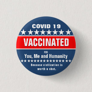 Covid 19 Vaccination for Humanity Button