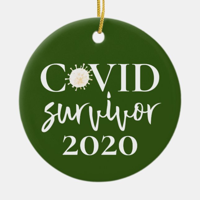Covid Coronavirus Survivor 2020 Ceramic Ornament (Front)