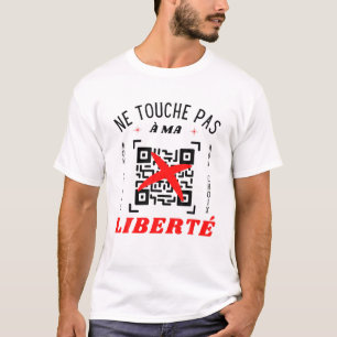 COVID-Non Pass Sanitary Anti-Vaccine - Touch Pas T-Shirt