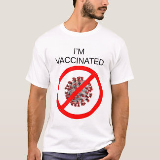 COVID vaccinated vaccine T-Shirt