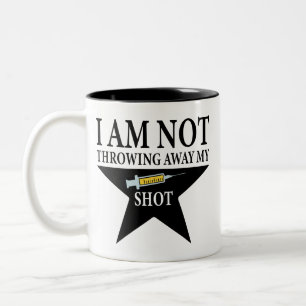 Covid Vaccination, I am NOT throwing away my shot Two-Tone Coffee Mug