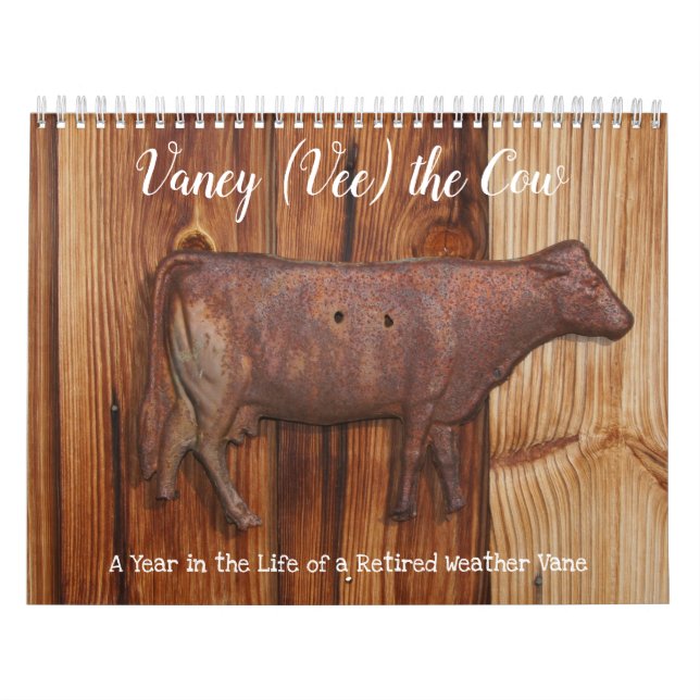 Cow: A Year in the Life of a Retired Weather Vane Calendar (Cover)