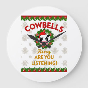 Cow Bells Ring are you Listening Christmas Funny C Large Clock