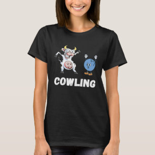 Cow Bowling Ball Bowler Strike Bowling Pin Funny B T-Shirt