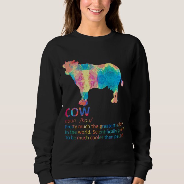 Cow Definition Milk Dairy Cattle Farmer  Painting Sweatshirt (Front)