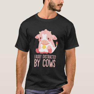 Cow Easily Distracted By Cows World Farm Animals D T-Shirt