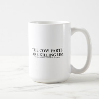 Cow Farts Are Killing Us Coffee Mug