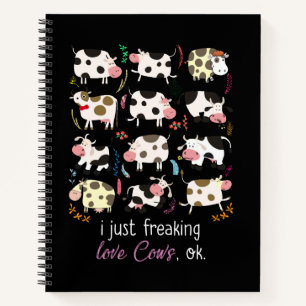 Cow Gift   I Just Freaking Love Cows OK Notebook