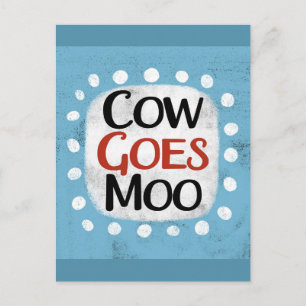 Cow Goes Moo Postcard
