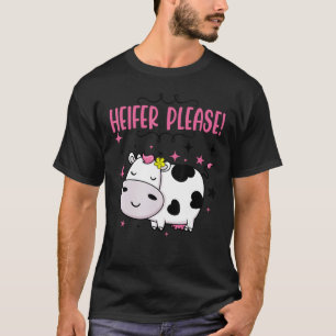 Cow Heifer Please Baby Little Girl Outfit Kids To T-Shirt