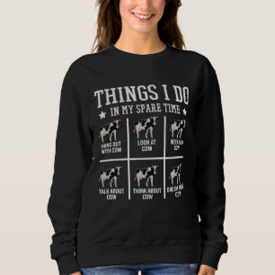 Cow  Humor Farmer Farming Hilarious Humorous Jokes Sweatshirt