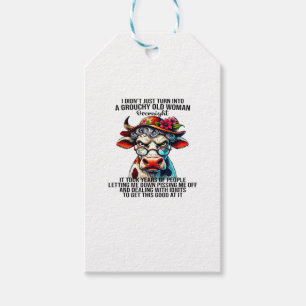 Cow I Didn't Just Turn Into A Grouchy Old Woman Ov Gift Tags