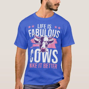 Cow Lover Cattle Farmer Cows Make Life Better Co T-Shirt