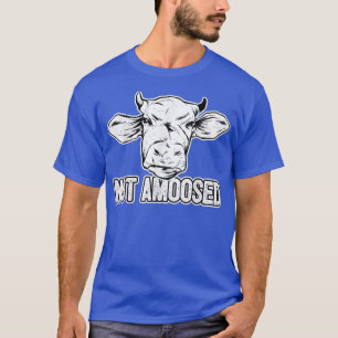Cow Lover Cattle Farmer - Not Amoosed - Pun Cow  T-Shirt