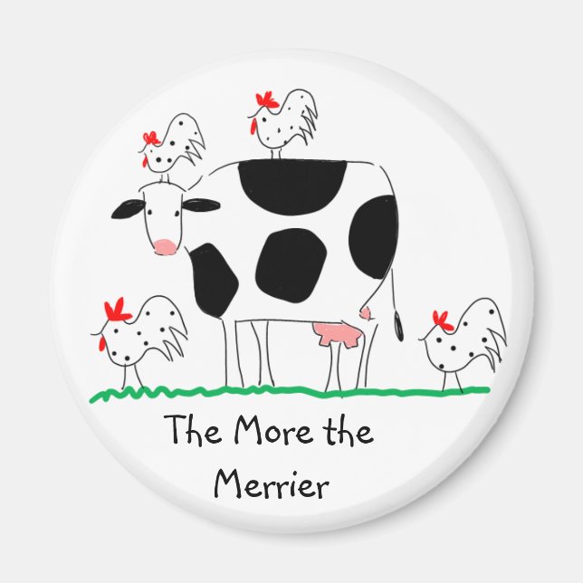 Cow Magnet "The More the Merrier" (Front)