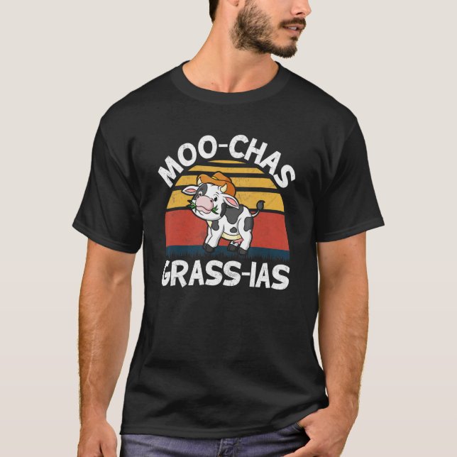 Cow   Mexico Spanish Saying Moo Chas Grass Ias T-Shirt (Front)