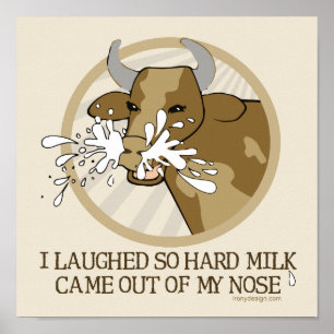 Cow Milk Out My Nose Poster