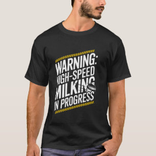 Cow Milking Dairy Farm Life Rural Agriculture Live T-Shirt