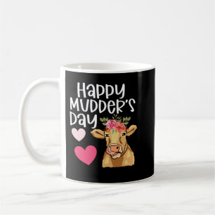 Cow Mooey Happy mudders day funny Mothers Day mum Coffee Mug