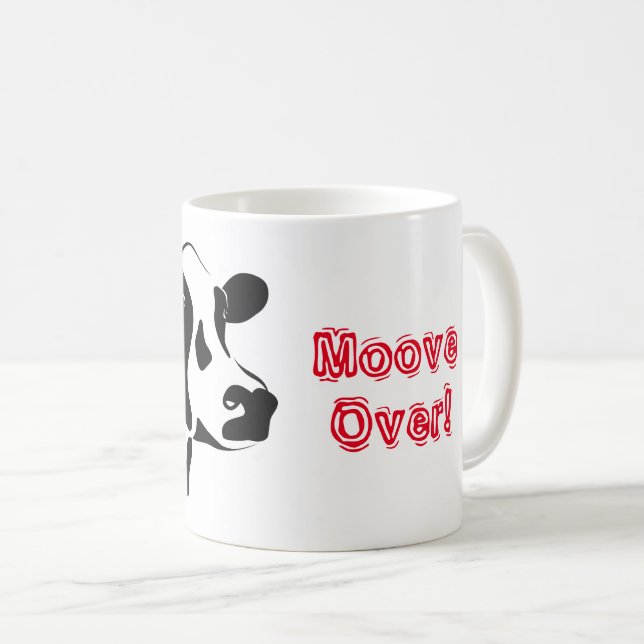 Cow Moove Over Coffee Mug (Front Right)