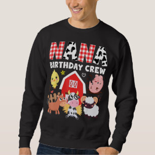 Cow Nana Birthday Crew Farm Theme Animals Birthday Sweatshirt
