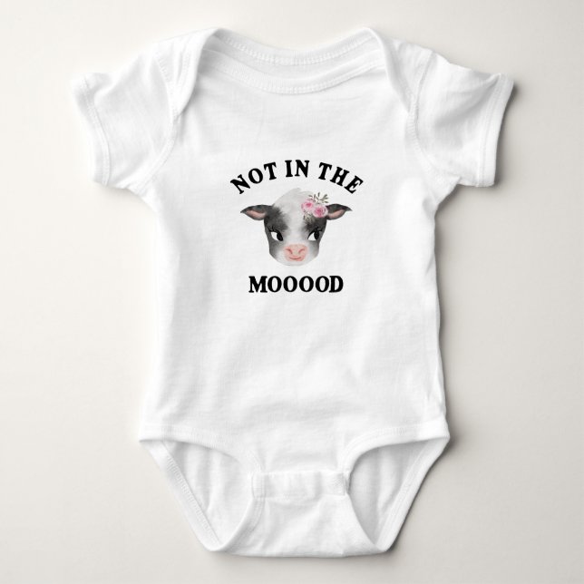 Cow Not In The Moood Girl Baby Bodysuit (Front)