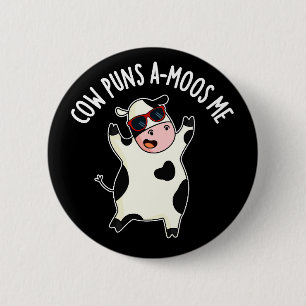 Cow Puns Amoos Me Funny Cow Pun 6 Cm Round Badge
